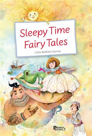 Sleepy Time Fairy tales, Little Bedtime stories - Petr Šulc