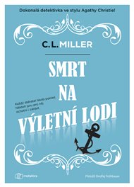 Smrt na výletní lodi - C.L. Miller