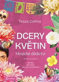 Dcery květin: Mexické dědictví - Tessa Collins