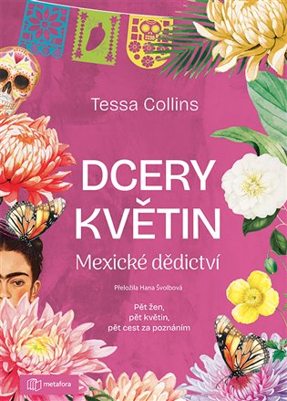 Dcery květin: Mexické dědictví - Tessa Collins