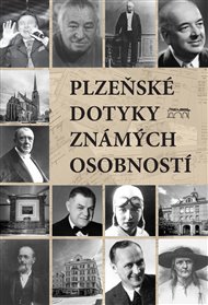 Plzeňské dotyky známých osobností - Petr Mazný, Marie Šlehoferová
