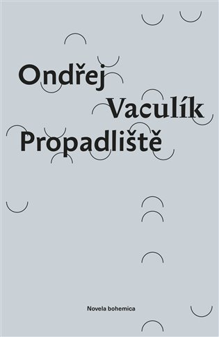 Propadliště - Ondřej Vaculík