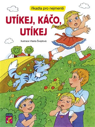 Utíkej, Káčo, utíkej - Vlasta Švejdová