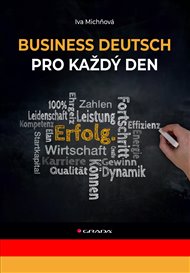 Business Deutsch pro každý den - Iva Michňová