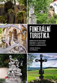 Funerální turistika - Ladislav Hoskovec, Eva Obůrková