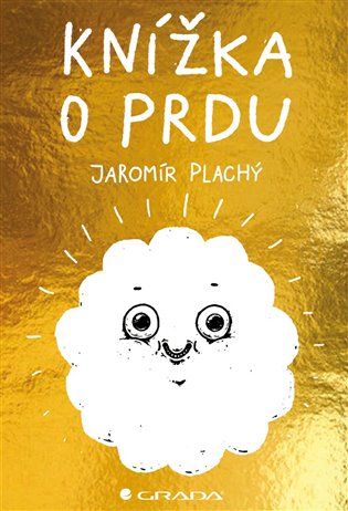 Knížka o prdu - Jaromír Plachý
