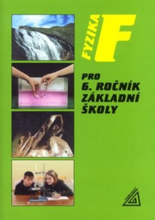 Fyzika pro 6.ročník základní školy Prometheus nakladatelství