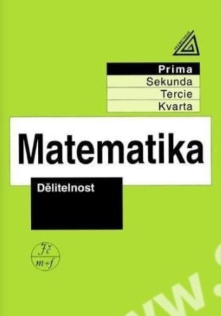 Matematika pro nižší ročníky víceletých gymnázií - Dělitelnost koupíte na Kosmas.cz