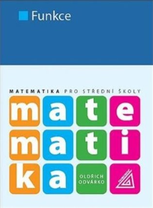 Matematika pro SŠ - Funkce koupíte na Kosmas.cz