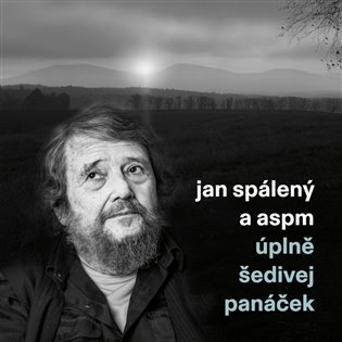 Jan Spálený & ASPM: Úplně šedivej panáček LP - Jan Spálený & ASPM
