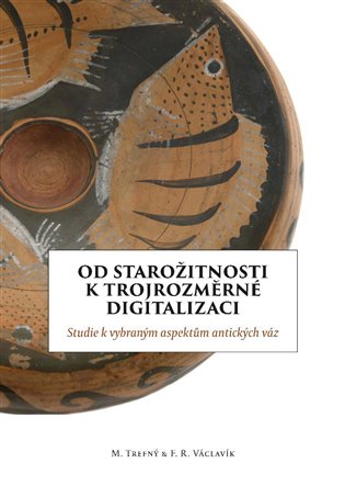 Od starožitnosti k trojrozměrní digitalizaci - Martin Trefný