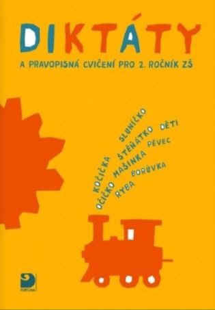 Diktáty a pravopisná cvičení pro 2. ročník ZŠ Fortuna