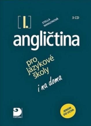 Angličtina I. pro jazykové školy jenom do ucha - 3 CD Fortuna