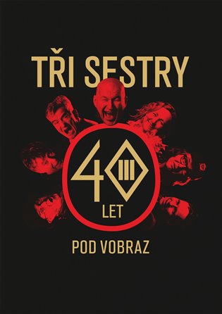 Tři sestry - 40 let pod vobraz - Jan Hlaváč
