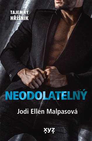 Neodolatelný (Tajemný hříšník) - Jodi Ellen Malpasová