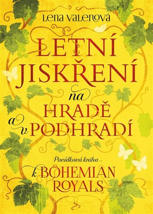 Letní jiskření na Hradě a v podhradí (Povídková kniha k Bohemian Royals)