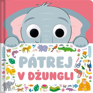 Pátrej v džungli - Claire Mowat