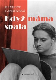 Když máma spala - Beatrice Landovská