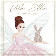 Víla Ella a ztracený zajíček - Nela Gáliková