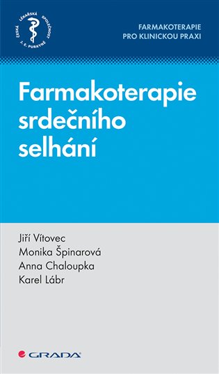 Farmakoterapie srdečního selhání: Farmakoterapie pro klinickou praxi - Karel Lábr, Jiří Vítovec