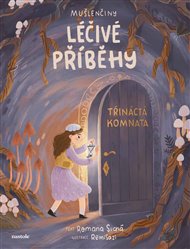 Mušlenčiny léčivé příběhy: Třináctá komnata - Romana Suchá