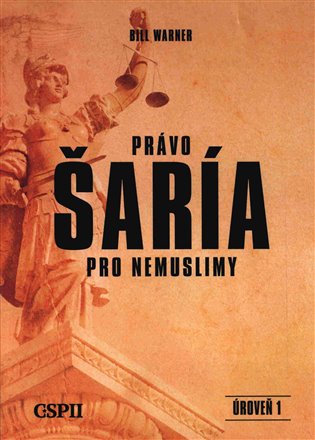 Právo šaría pro nemuslimy - Bill Warner