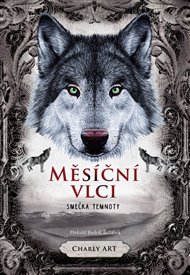 Měsíční vlci: Smečka temnoty - Art Charly