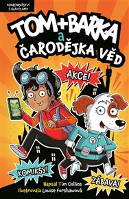 Tom + Barka a Čarodějka věd: Dobrodružství s hlavolamy - Tim Collins