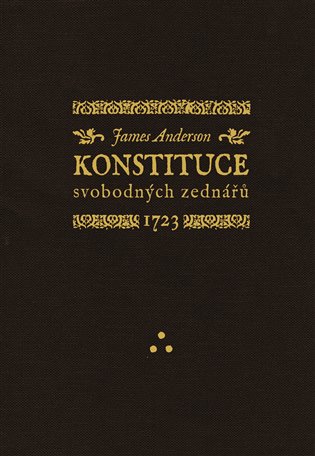 Konstituce svobodných zednářů 1723 - James Anderson