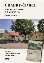 Chabry – Čimice: Jejich minulost a další vývoj - Karel Dvořák