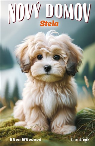 Nový domov – Stela - Ellen Milesová