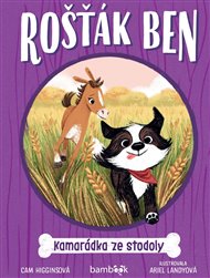 Rošťák Ben – Kamarádka ze stodoly - Cam Higginsová, Ariel Landyová