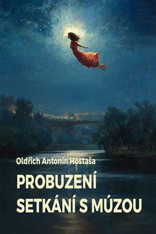 Probuzení / Setkání s múzou - Oldřich Antonín Hostaša
