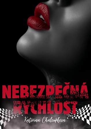 Nebezpečná rychlost - Kateřina Chaloupková