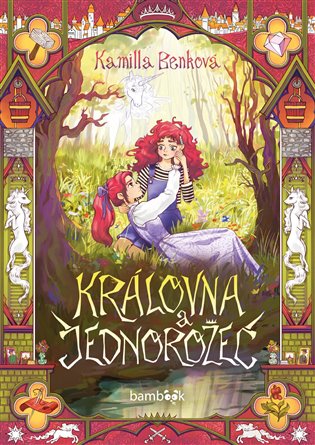 Královna a jednorožec - Kamilla Benková