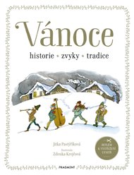 Vánoce - historie, zvyky, tradice - Jitka Pastyříková