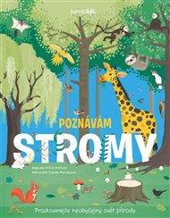 Poznávám stromy - prozkoumejte neobyčejný svět přírody - Tjarda Borsboom, Olivia Watson