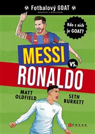 Messi vs. Ronaldo: Kdo z nich je GOAT? - Tom Oldfield