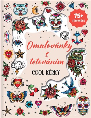 Omalovánky s tetováním: Cool kérky -  kolektiv