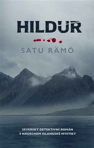 Hildur: Severský detektivní román s nádechem islandské mystiky - Satu Rämö