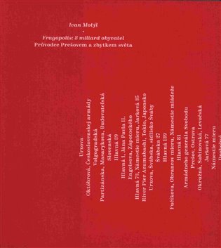 Fragopolis: 8 miliard obyvatel: Průvodce Prešovem a zbytkem světa - Ivan Motýl