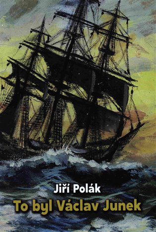 To byl Václav Junek - Jiří Polák