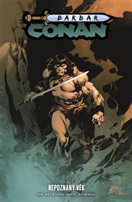 Barbar Conan 3: Nepoznaný věk - Jim Zub
