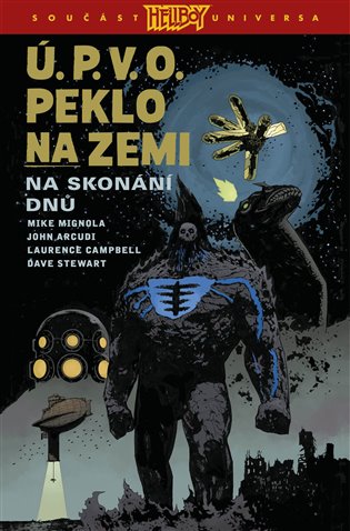 Ú.P.V.O. Peklo na zemi 13: Na skonání dnů - Mike Mignola, John Arcudi
