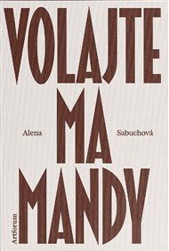 Volajte ma Mandy - Alena Sabuchová