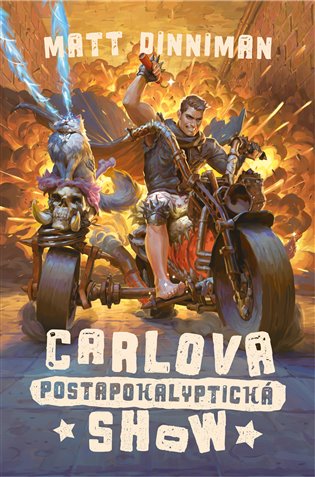 Carlova postapokalyptická show - Matt Dinniman