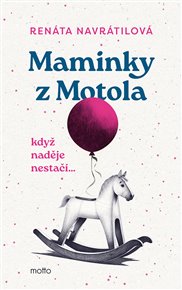 Maminky z Motola - Renáta Navrátilová