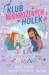 Klub neohrožených holek – Síla hezkých zpráv - Rachele Alpineová