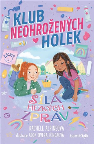Klub neohrožených holek – Síla hezkých zpráv - Rachele Alpineová