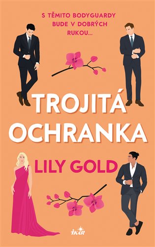 Trojitá ochranka - Lily Gold